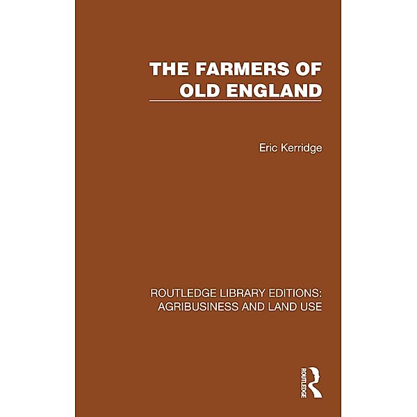 The Farmers of Old England, Eric Kerridge