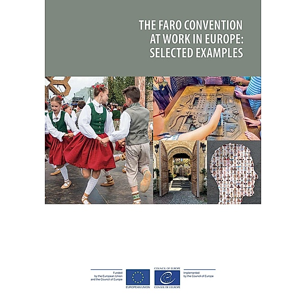 The Faro Convention at work in Europe: Selected examples, Council of Europe