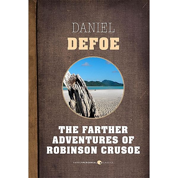 The Farther Adventures Of Robinson Crusoe, Daniel Defoe