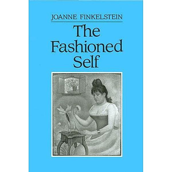 The Fashioned Self, Joanne Finkelstein