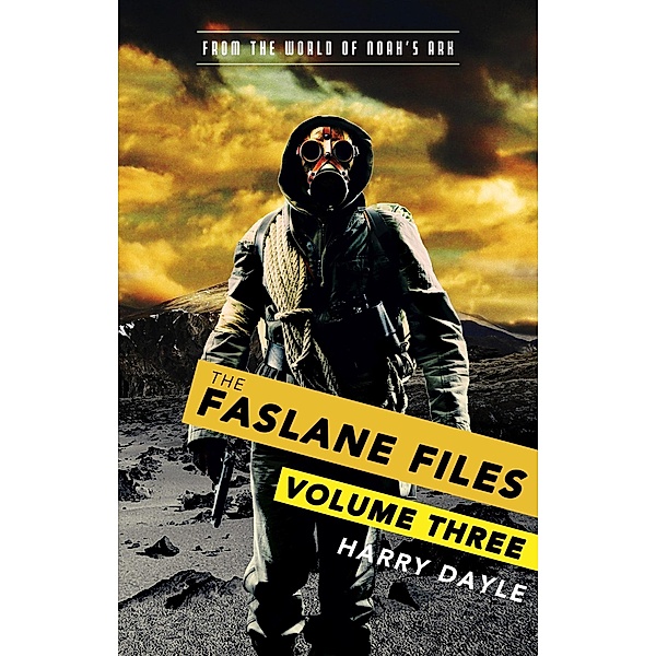 The Faslane Files: Volume Three / The Faslane Files, Harry Dayle
