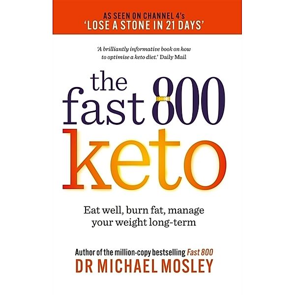 The Fast 800 Keto, Michael Mosley