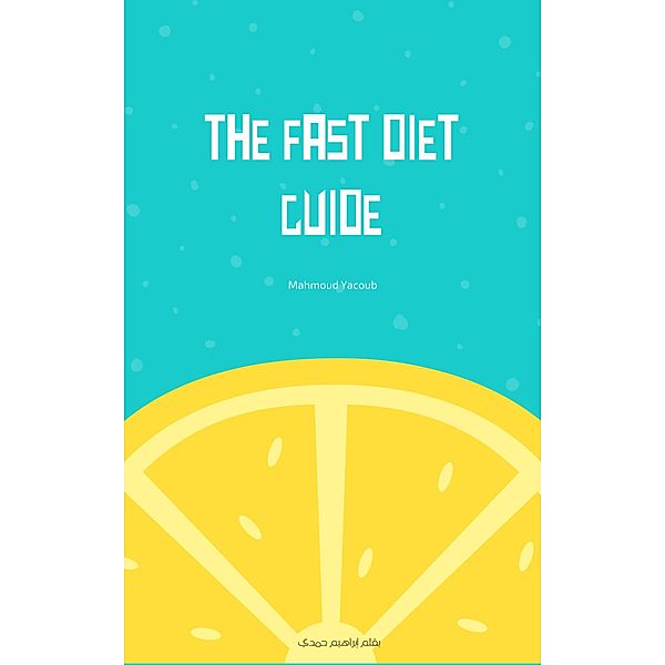 The Fast Diet Guide, Mahmoud Yacoub