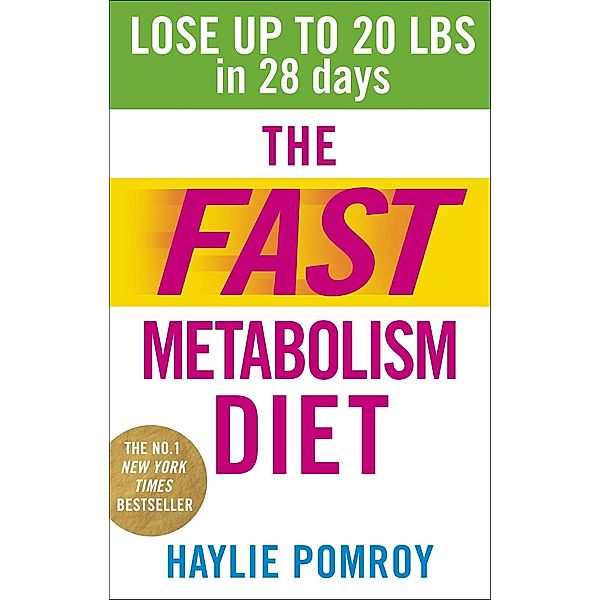 The Fast Metabolism Diet, Haylie Pomroy