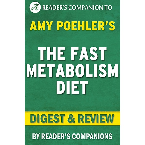 The Fast Metabolism Diet: By Haylie Pomroy | Digest & Review: Eat More Food and Lose More Weight, Reader's Companions