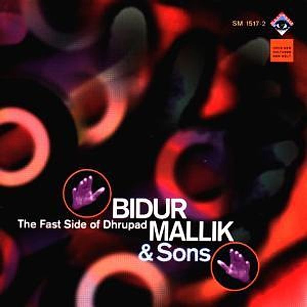 The Fast Side Of Dhrupad, Bidur & Sons Mallik