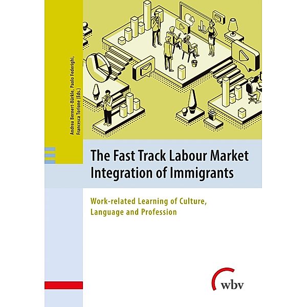 The Fast Track Labour Market Integration of Immigrants