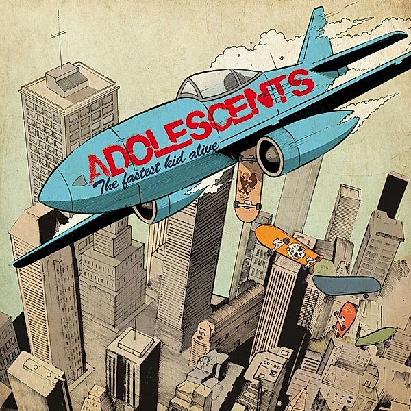 The Fastest Kid Alive (10th Anniversary) (Vinyl), Adolescents