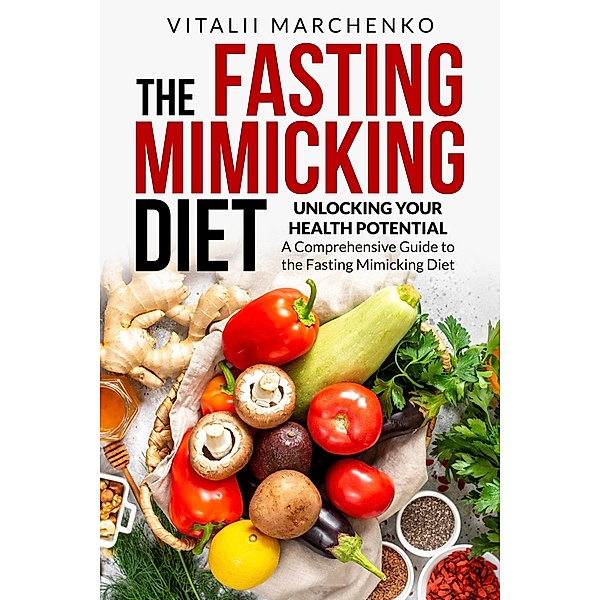 The Fasting Mimicking Diet, Vitalii Marchenko