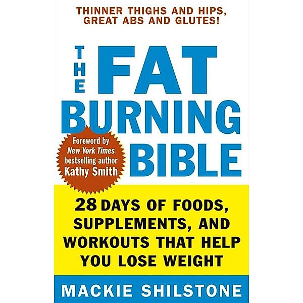 The Fat-Burning Bible, Mackie Shilstone