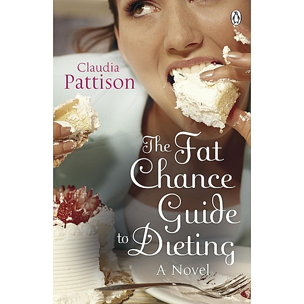 The Fat Chance Guide to Dieting, Claudia Pattison