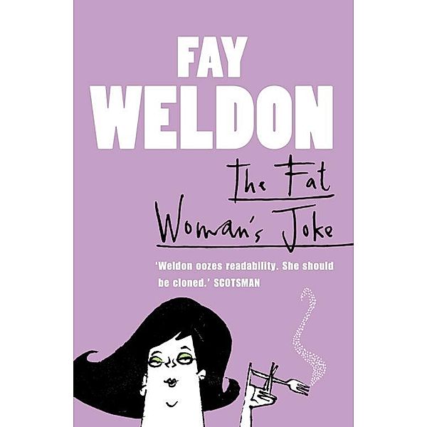 The Fat Woman's Joke, Fay Weldon