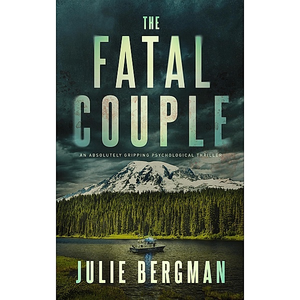 The Fatal Couple (A Sergeant Evelyn Mac McGregor Thriller, #2) / A Sergeant Evelyn Mac McGregor Thriller, Julie Bergman