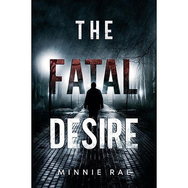The Fatal Desire, Minnie Rae