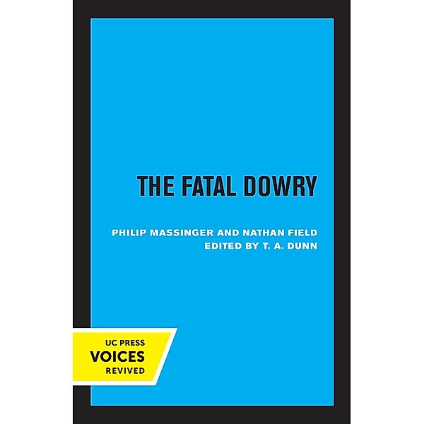 The Fatal Dowry, Philip Massinger, Nathan Field
