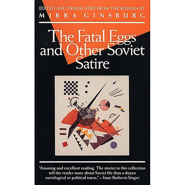 The Fatal Eggs and Other Soviet Satire