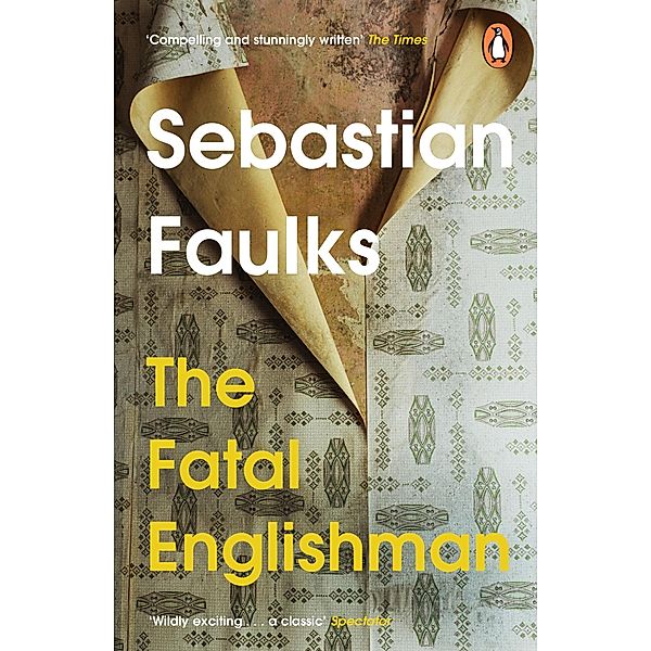 The Fatal Englishman, Sebastian Faulks