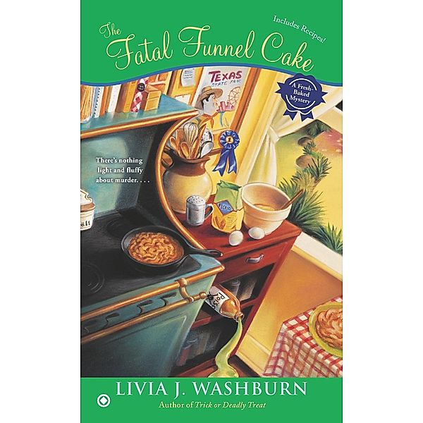 The Fatal Funnel Cake / Fresh-Baked Mystery Bd.8, Livia J. Washburn