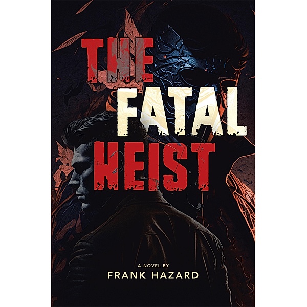 The Fatal Heist, Frank Hazard