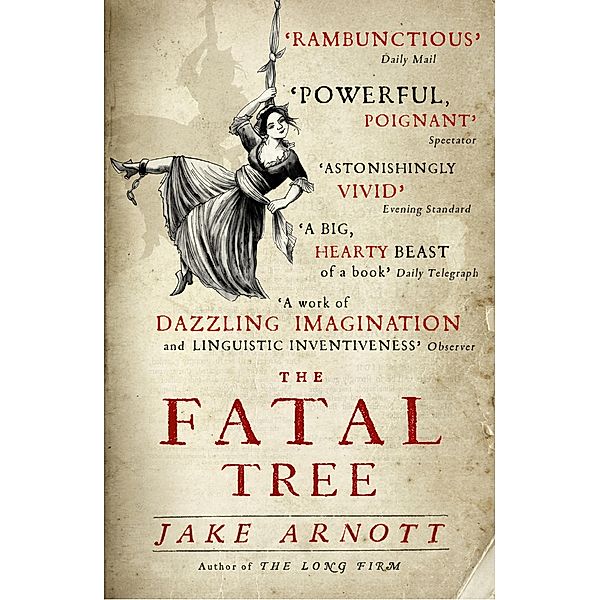 The Fatal Tree, Jake Arnott