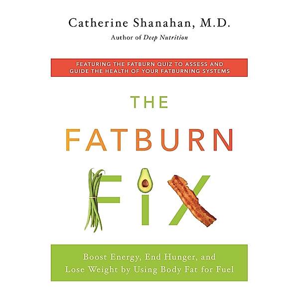 The Fatburn Fix, Catherine Shanahan