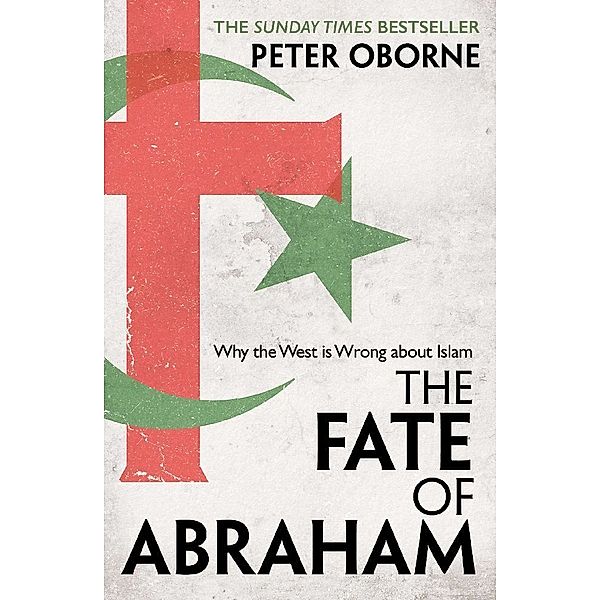 The Fate of Abraham, Peter Oborne