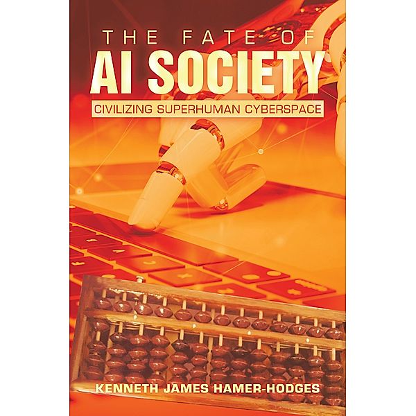 The Fate of AI Society, Kenneth James Hamer-Hodges