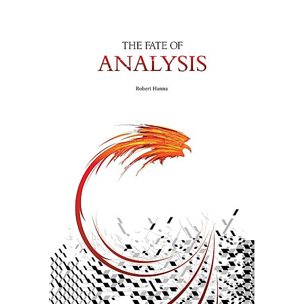 The Fate of Analysis, Robert Hanna