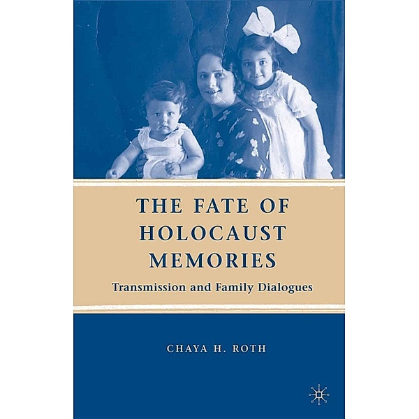 The Fate of Holocaust Memories, C. Roth