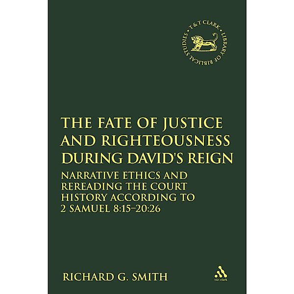 The Fate of Justice and Righteousness during David's Reign, Richard G. Smith