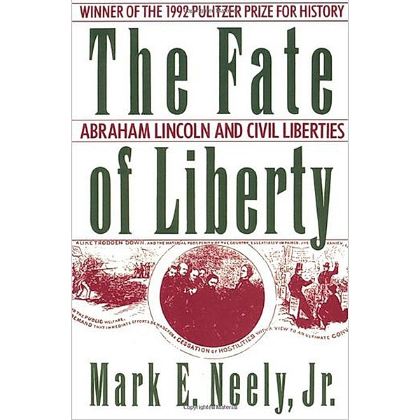 The Fate of Liberty, Mark E. Jr. Neely