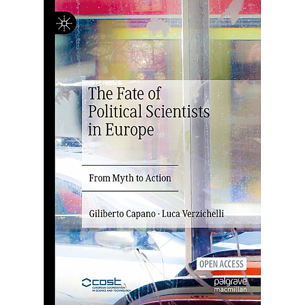 The Fate of Political Scientists in Europe, Giliberto Capano, Luca Verzichelli