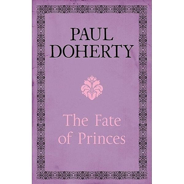 The Fate of Princes, Paul Doherty
