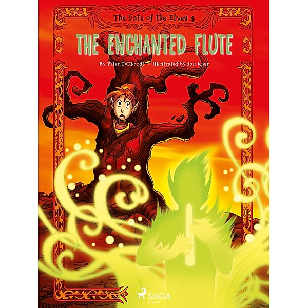The Fate of the Elves 4: The Enchanted Flute / The Fate of the Elves Bd.4, Peter Gotthardt