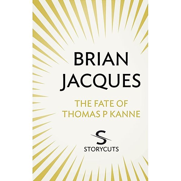 The Fate of Thomas P Kanne (Storycuts) / RHCP Digital, Brian Jacques