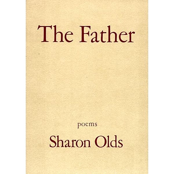 The Father, Sharon Olds