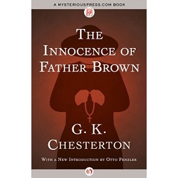 The Father Brown Stories: Innocence of Father Brown, G. K. Chesterton