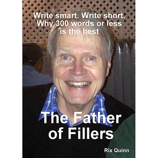 The Father of Fillers, Rix Quinn