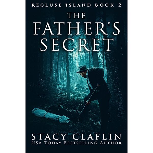 The Father's Secret (Recluse Island, #2) / Recluse Island, Stacy Claflin