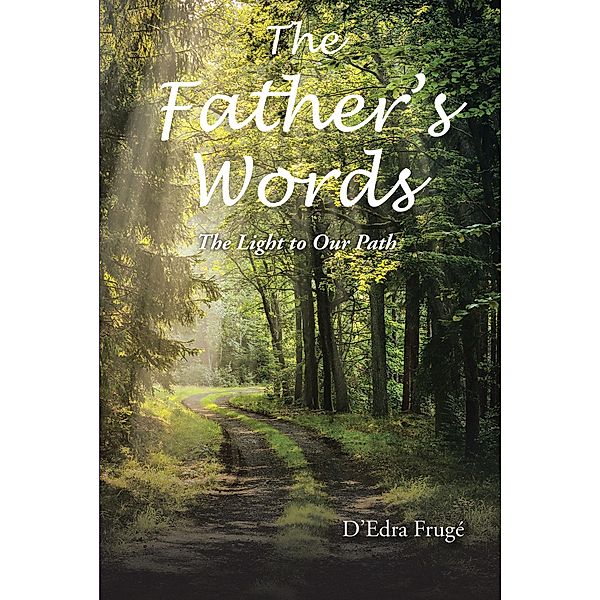The Fathers Words The Light to Our Path, DaEUR(tm)Edra FrugA(c)