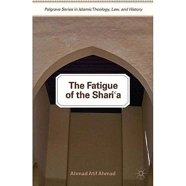 The Fatigue of the Shari'a, A. Ahmad