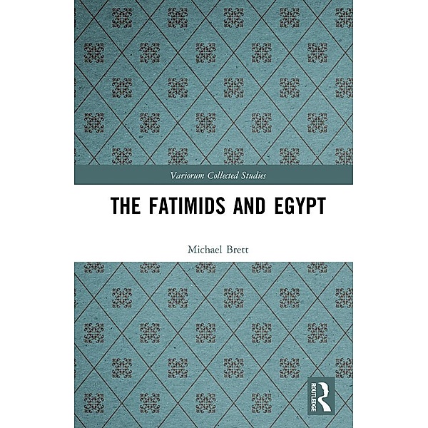 The Fatimids and Egypt, Michael Brett