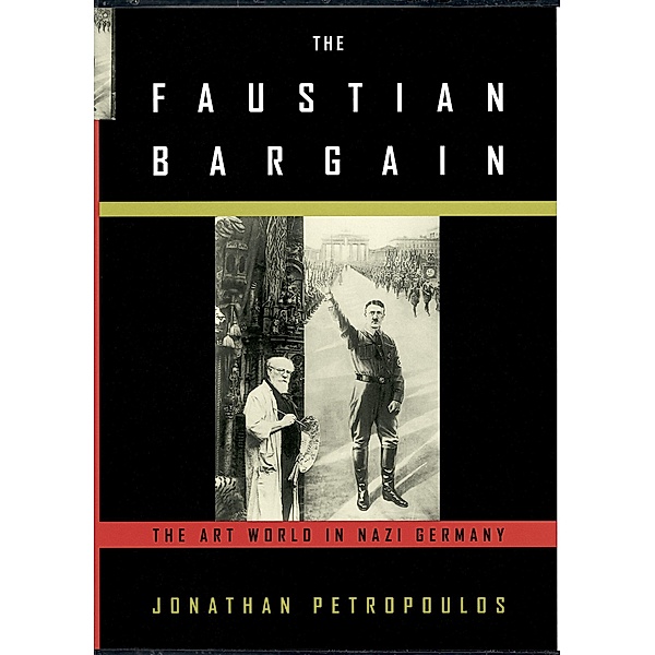 The Faustian Bargain, Jonathan Petropoulos