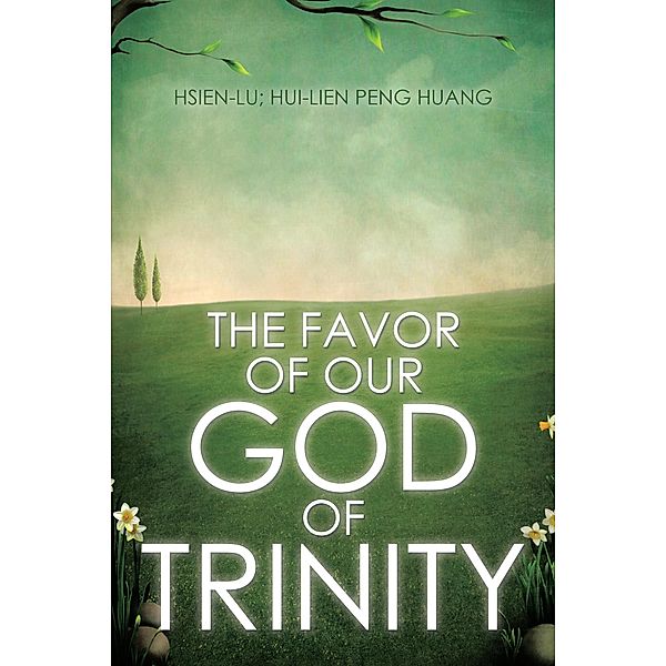 The Favor of Our God of Trinity