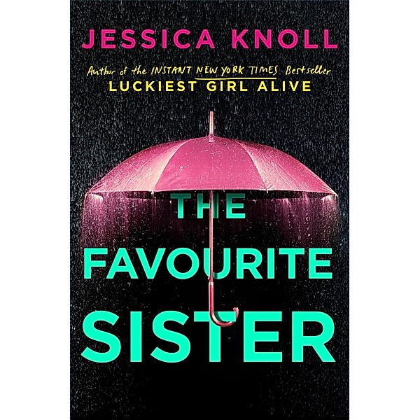 The Favourite Sister, Jessica Knoll