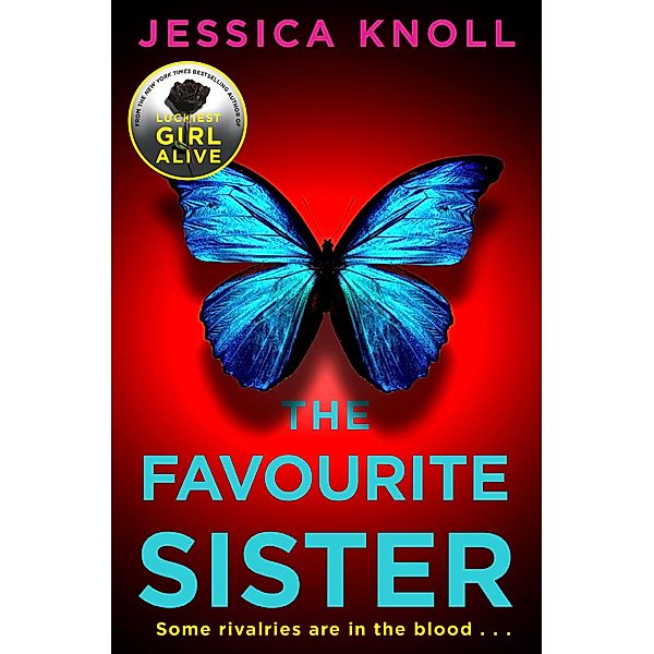 The Favourite Sister, Jessica Knoll