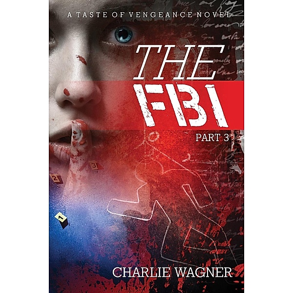 The FBI (A Taste of Vengeance) / A Taste of Vengeance, Charlie Wagner