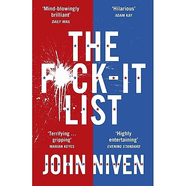 The F*ck-it List, John Niven