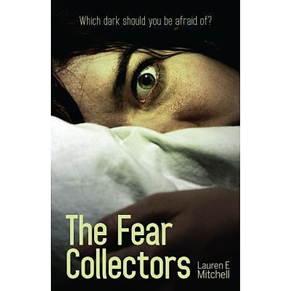 The Fear Collectors / Shooting Star Press, Lauren E Mitchell