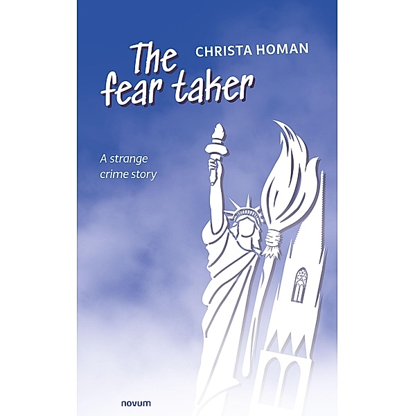 The fear taker, Christa Homan